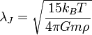 \lambda_J=\sqrt{\frac{15k_{B}T}{4\pi Gm\rho}}